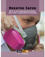 Breathe Safer: How to Use Respirators Safely and Start a Respirator Program