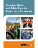 Managing Health and Safety From the Supervisor’s Perspective