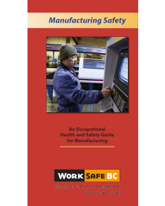 "Manufacturing Safety - An Occupational Health and Safety Guide for Manufacturing" (infloflip)