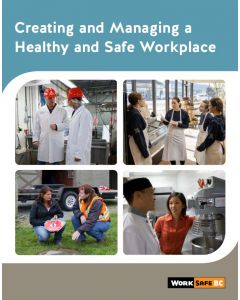 Creating and Managing a Healthy and Safe Workplace 