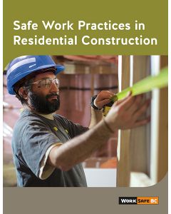 Safe Work Practices in Residential Construction