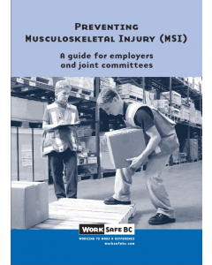 Preventing Musculoskeletal Injury (MSI): A Guide for Employers and Joint Committees