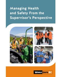 Managing Health and Safety From the Supervisor’s Perspective