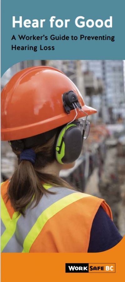 Hear for Good: A Worker’s Guide to Preventing Hearing Loss